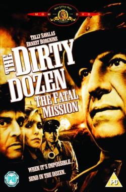 The Dirty Dozen. The Fatal Mission.